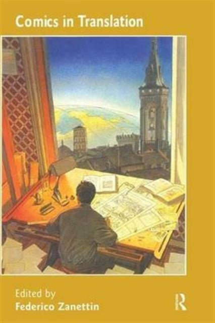 Book cover of: Comics in Translation. By: Federico Zanettin