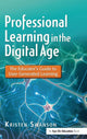 Book cover of: Professional Learning in the Digital Age. By: Kristen Swanson