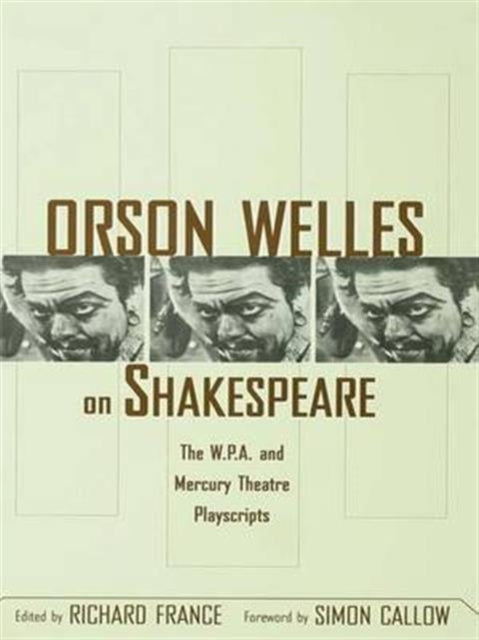 Book cover of: Orson Welles on Shakespeare. By: Richard France