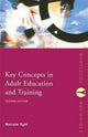 Book cover of: Key Concepts in Adult Education and Training. By: Malcolm Tight
