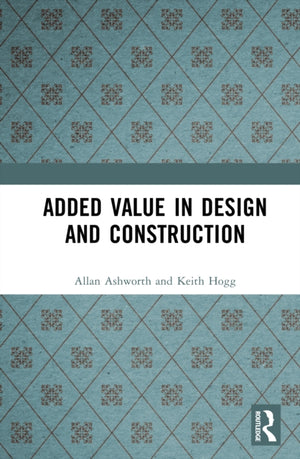 Added Value in Design and Construction