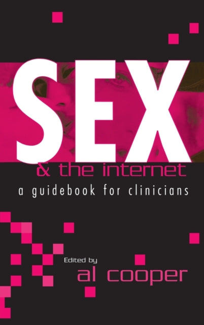 Book cover of: Sex and the Internet. By: Al Cooper
