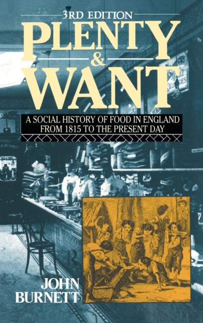 Book cover of: Plenty and Want. By: Proffessor John Burnett