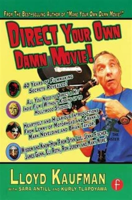 Book cover of: Direct Your Own Damn Movie!. By: Lloyd Kaufman