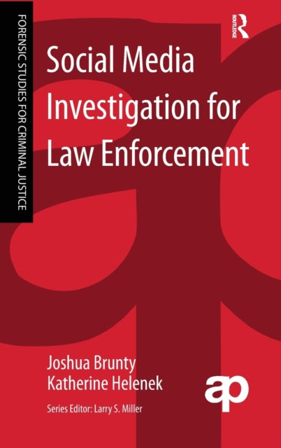 Book cover of: Social Media Investigation for Law Enforcement. By: Joshua Brunty