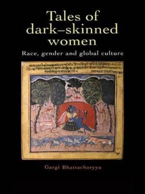 Book cover of: Tales Of Dark Skinned Women. By: Gargi Bhattacharyya