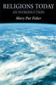 Book cover of: Religions Today. By: Mary Pat Fisher