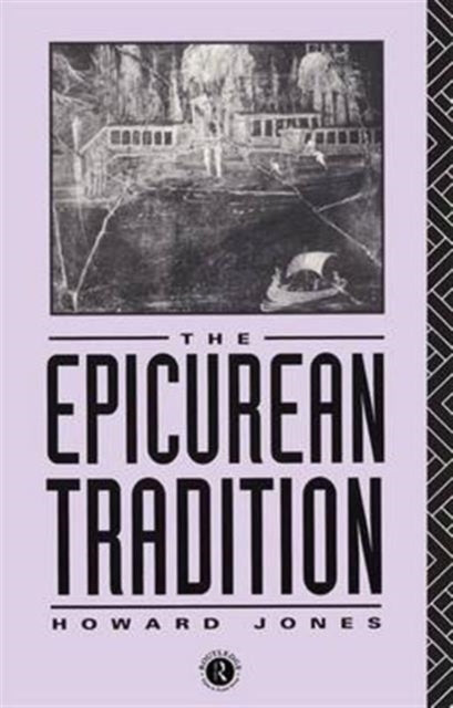 Book cover of: Epicurean Tradition. By: Howard Jones