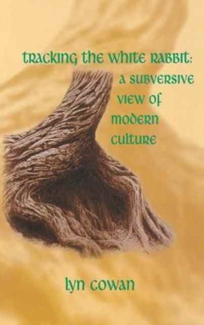 Book cover of: Tracking the White Rabbit. By: Lyn Cowan