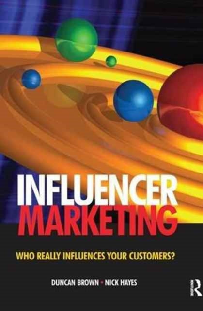 Book cover of: Influencer Marketing. By: Duncan Brown
