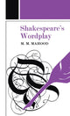 Book cover of: Shakespeare's Wordplay. By: Professor M. M. Mahood
