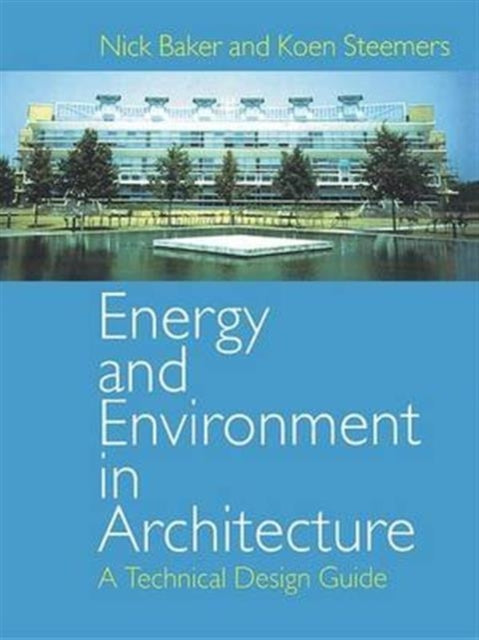 Book cover of: Energy and Environment in Architecture. By: Nick Baker