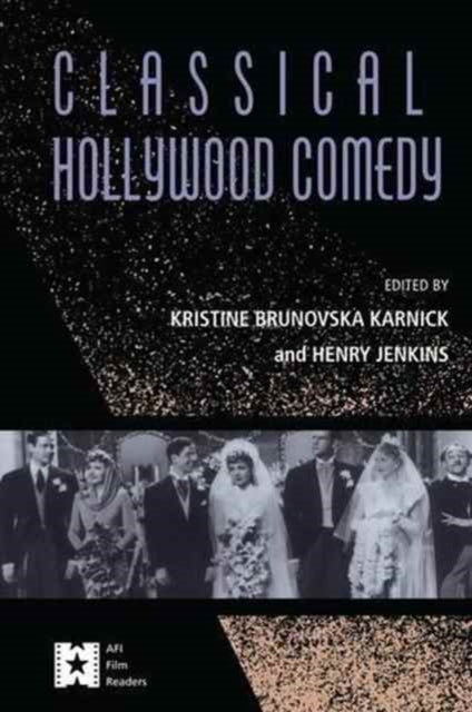 Book cover of: Classical Hollywood Comedy. By: Kristine Brunovska Karnick
