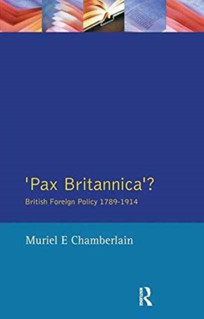 Book cover of: Pax Britannica?. By: Muriel E. Chamberlain