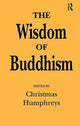 Book cover of: Wisdom of Buddhism. By: Christmas Humphreys