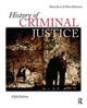 Book cover of: History of Criminal Justice. By: Mark Jones