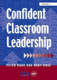 Book cover of: Confident Classroom Leadership. By: Peter Hook