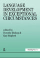 Book cover of: Language Development In Exceptional Circumstances. By: Dorothy Bishop