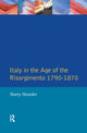 Book cover of: Italy in the Age of the Risorgimento 1790 - 1870. By: Harry Hearder