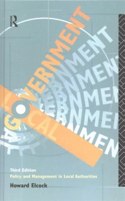 Book cover of: Local Government. By: Howard Elcock