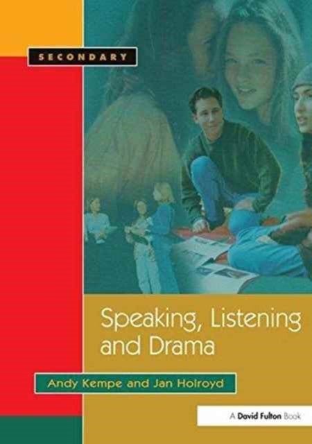 Book cover of: Speaking, Listening and Drama. By: Andy Kempe