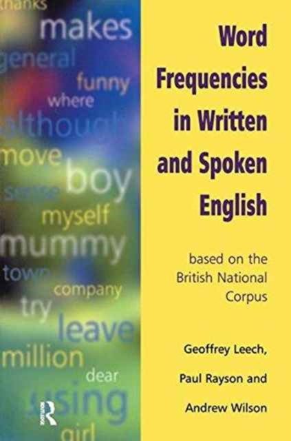 Book cover of: Word Frequencies in Written and Spoken English. By: Geoffrey Leech