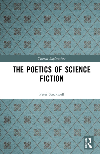 Book cover of: Poetics of Science Fiction. By: Peter Stockwell