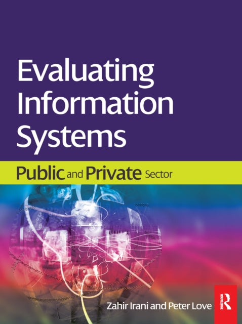 Book cover of: Evaluating Information Systems. By: Zahir Irani