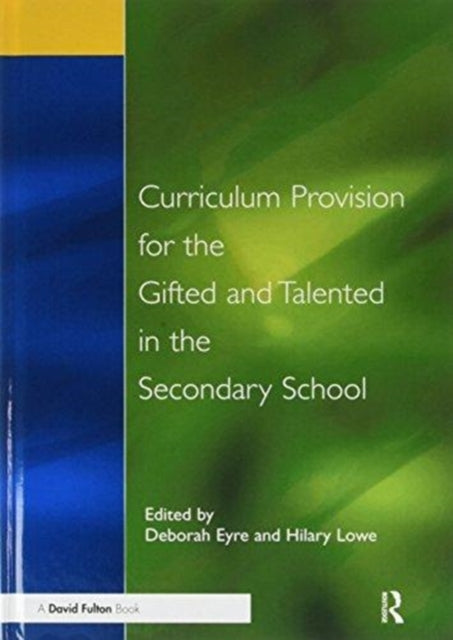 Book cover of: Curriculum Provision for the Gifted and Talented in the Secondary School