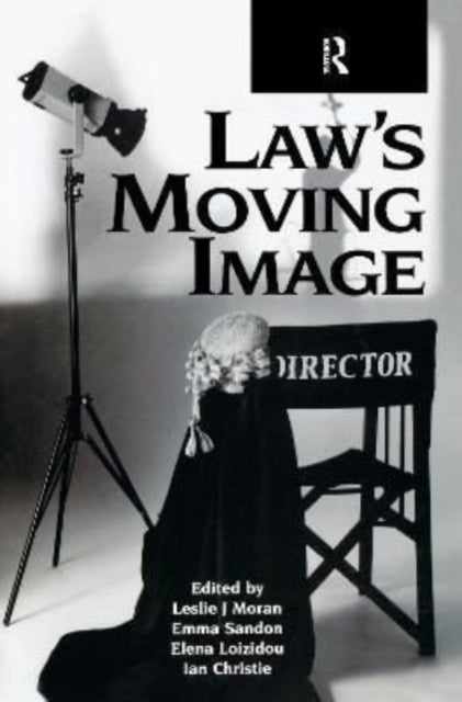 Book cover of: Law's Moving Image. By: Leslie J. Moran
