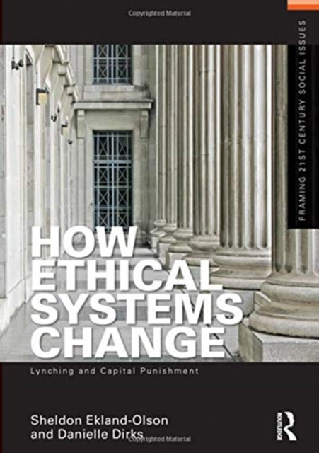 Book cover of: How Ethical Systems Change: Lynching and Capital Punishment. By: Sheldon Ekland-Olson
