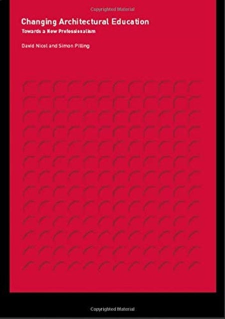 Book cover of: Changing Architectural Education. By: David Nicol
