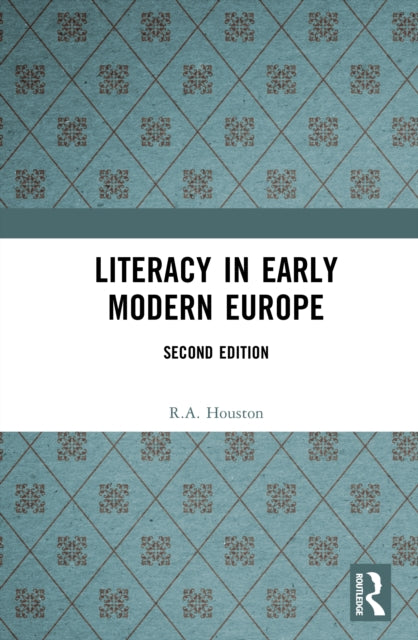 Book cover of: Literacy in Early Modern Europe. By: R. A. Houston