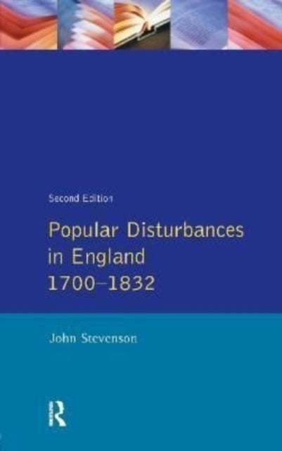 Book cover of: Popular Disturbances in England 1700-1832. By: Stevenson, John