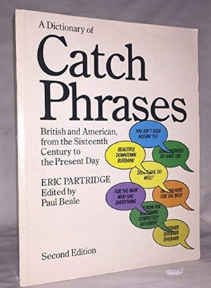 Dictionary of Catch Phrases
