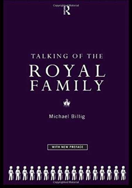 Book cover of: Talking of the Royal Family. By: Prof Michael Billig