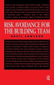 Book cover of: Risk Avoidance for the Building Team. By: Basil Sawczuk
