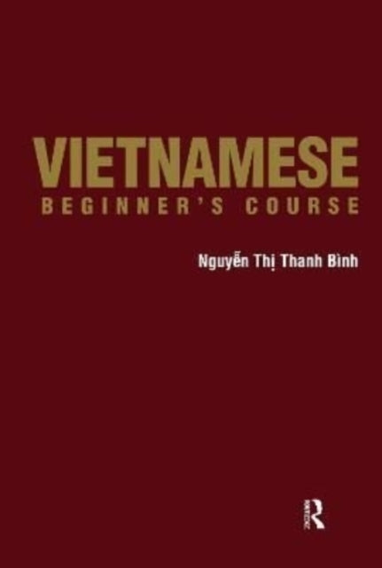 Book cover of: Vietnamese Beginner's Course. By: Nguyen Binh