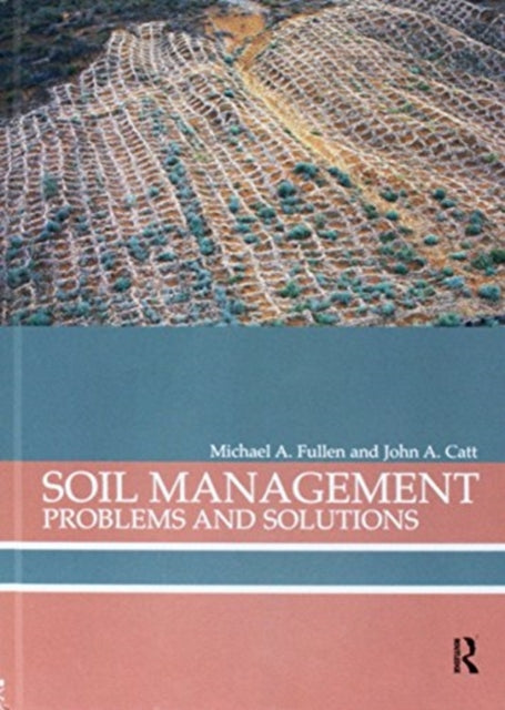 Book cover of: Soil Management. By: Michael A. Fullen