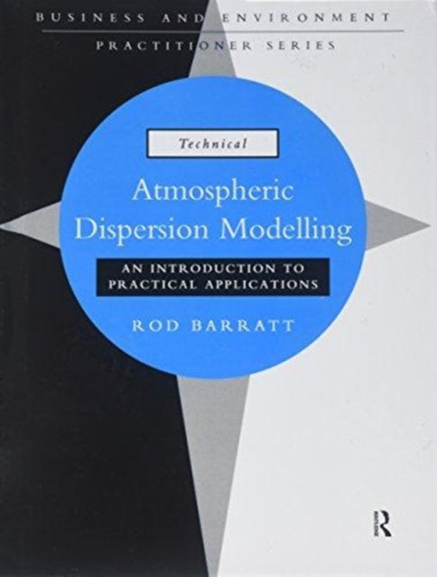 Book cover of: Atmospheric Dispersion Modelling. By: Rod Barratt
