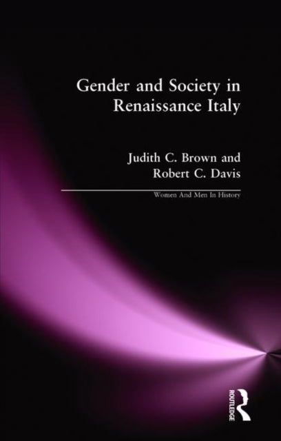 Book cover of: Gender and Society in Renaissance Italy. By: Judith C. Brown