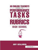 Book cover of: English Teacher's Guide to Performance Tasks and Rubrics. By: Amy Benjamin