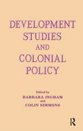 Development Studies and Colonial Policy