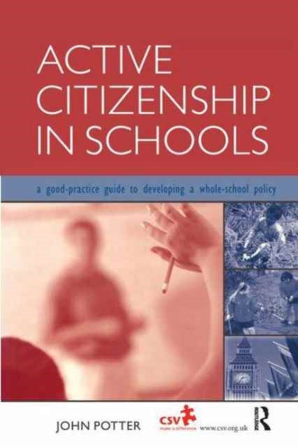 Book cover of: Active Citizenship in Schools. By: John Potter