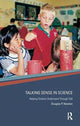 Book cover of: Talking Sense in Science. By: Douglas P. Newton