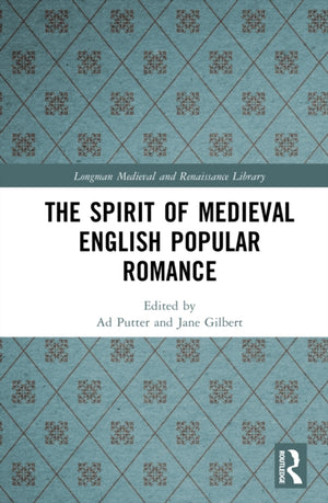 The Spirit of Medieval English Popular Romance