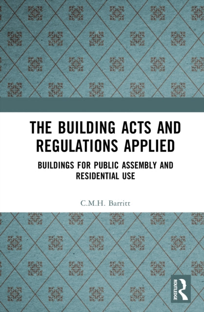 Book cover of: Building Acts and Regulations Applied. By: C. M. H. Barritt