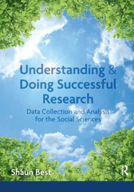 Book cover of: Understanding and Doing Successful Research. By: Shaun Best
