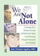 Book cover of: We Are Not Alone. By: Jade Christine Angelica