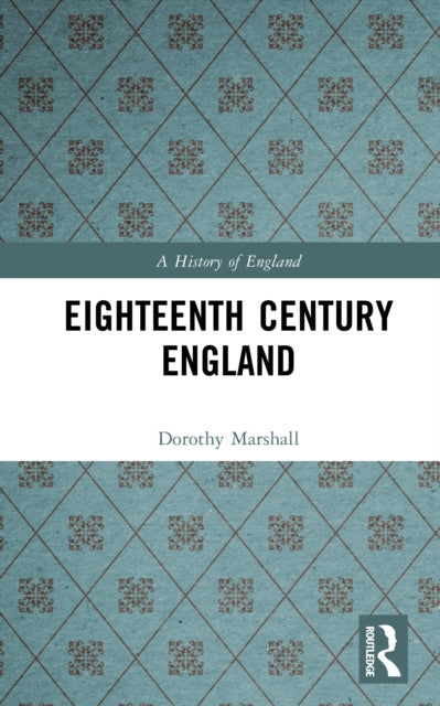 Book cover of: Eighteenth Century England. By: Dorothy Marshall